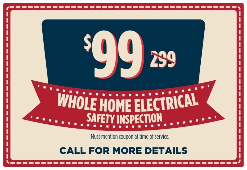 $99 whole home electrical safety inspection